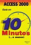 ACCESS 2000: GUÍA EN 10 MINUTOS (..O MENOS)