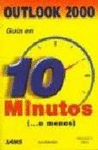 OUTLOOK 2000: GUÍA EN 10 MINUTOS (... O MENOS)
