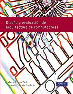 DISEÑO Y EVALUACIÓN DE ARQUITECTURA DE COMPUTADORAS