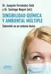 SENSIBILIDAD QUIMICA Y AMBIENTAL MULTIPLE: SOBREVIVIR EN UN ENTORNO TÓXICO