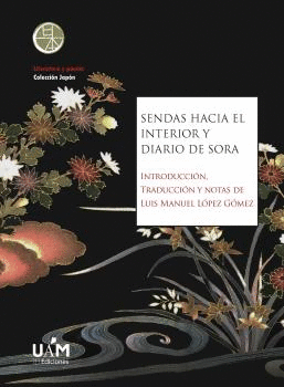 SENDAS HACIA EL INTERIOR Y DIARIO DE SORA.