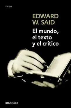 EL MUNDO, EL TEXTO Y EL CRÍTICO EL MUNDO, EL TEXTO Y EL CRÍTICO