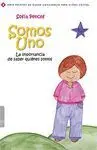 SOMOS UNO: LA IMPORTANCIA DE SABER QUIÉNES SOMOS