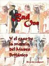 BAD ONE Y EL CASO DE LA MOMIA DEL MUSEO BRITÁNICO