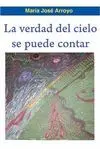 LA VERDAD DEL CIELO SE PUEDE CONTAR