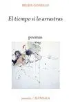 EL TIEMPO SI LO ARRASTRAS