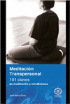MEDITACION TRANSPERSONAL: 101 CLAVES DE MEDITACIÓN Y MINDFULNESS