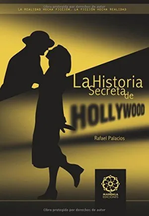 LA HISTORIA SECRETA DE HOLLYWOOD