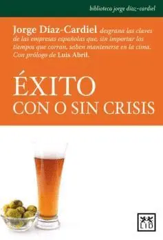 ÉXITO CON O SIN CRISIS