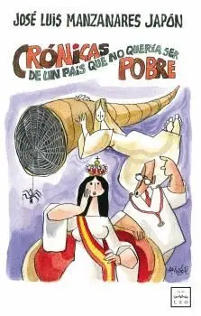 CRÓNICAS DE UN PAÍS QUE NO QUERÍA SER POBRE