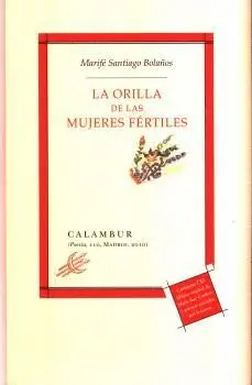 ORILLA DE LAS MUJERES FÉRTILES ORILLA DE LAS MUJERES FÉRTILES