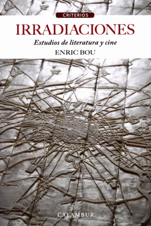 IRRADIACIONES: ESTUDIOS DE LITERATURA Y CINE