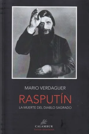 RASPUTÍN: LA MUERTE DEL DIABLO SAGRADO