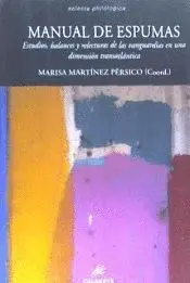 MANUAL DE ESPUMAS: ESTUDIOS, BLANCES Y RELECTURAS DE LAS VANGUARDIAS EN UNA DIMENSIÓN TRANSATLÁNTICA