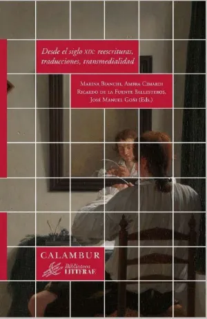 DESDE EL SIGLO XIX: REESCRITURAS, TRADUCCIONES, TRANSMEDIALIDAD