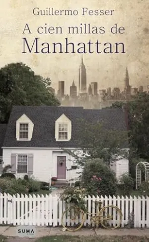 A Cien Millas de Manhattan.