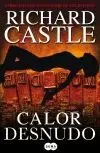 CALOR DESNUDO (SERIE CASTLE  2)