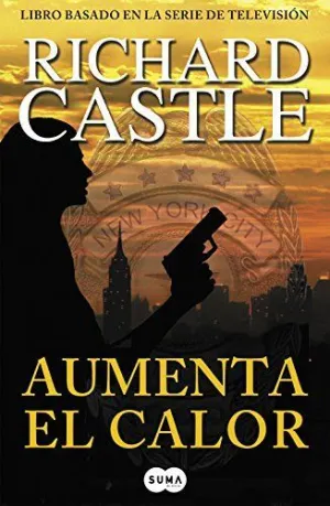 AUMENTA EL CALOR (SERIE CASTLE  3)