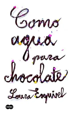 COMO AGUA PARA CHOCOLATE