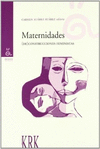 MATERNIDADES. (DE) CONSTRUCCIONES FEMINISTAS