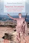 ASTURIAS, LOS ASTURES Y LA ADMINISTRACIÓN ROMANA DURANTE EL ALTO IMPERIO