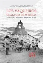 LOS VAQUEIROS DE ALZADA DE ASTURIAS<BR> LOS VAQUEIROS DE ALZADA DE ASTURIAS<BR>