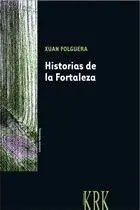 HISTORIAS DE LA FORTALEZA