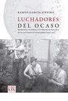 LUCHADORES DEL OCASO: REPRESIÓN, GUERRILLA Y VIOLENCIA POLÍTICA EN LA ASTURIAS DE POSGUERRA (1937-19