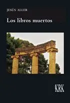 LOS LIBROS MUERTOS