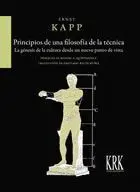 PRINCIPIOS DE UNA FILOSOFÍA DE LA TÉCNICA: LA GÉNESIS DE LA CULTURA DESDE UN NUEVO PUNTO DE VISTA