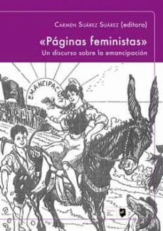 «PÁGINAS FEMINISTAS». UN DISCURSO SOBRE LA EMANCIPACIÓN
