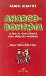 ANARCOBOHEMIA: LETRILLAS GUACHEADAS PARA MUSICAS VARIADAS