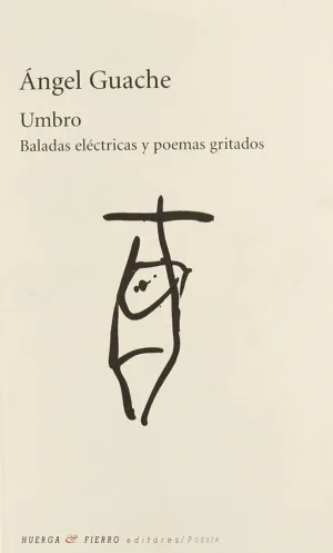 UMBRO: BALADAS ELECTRICAS Y POEMAS GRITADOS
