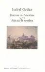 POEMAS DE PALESTINA SEGUIDO DE AÚN NO LA SOMBRA