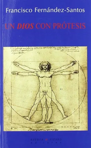 UN DIOS CON PROTESIS
