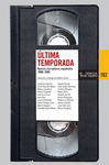 ULTIMA TEMPORADA: NUEVOS NARRADORES ESPAÑOLES 1980-1989