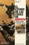 EL ESTADO DE LAS COSAS DE KORTATU: LUCHA, FIESTA Y GUERRA SUCIA