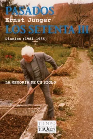 PASADOS LOS SETENTA III: DIARIOS (1981-1985)