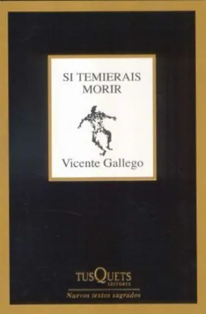 SI TEMIERAIS MORIR
