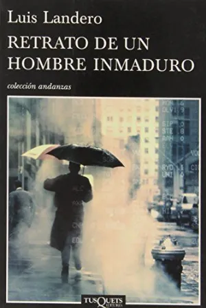RETRATO DE UN HOMBRE INMADURO