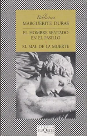 EL HOMBRE SENTADO EN EL PASILLO Y EL MAL DE LA MUERTE