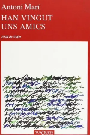 HAN VINGUT UNS AMICS