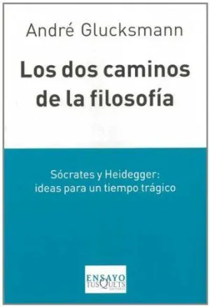 LOS DOS CAMINOS DE LA FILOSOFÍA