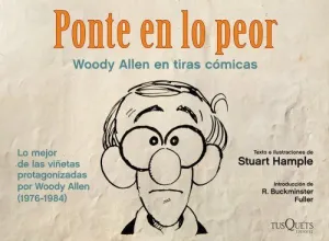 PONTE EN LO PEOR: WOODY ALLEN EN TIRAS CÓMICAS