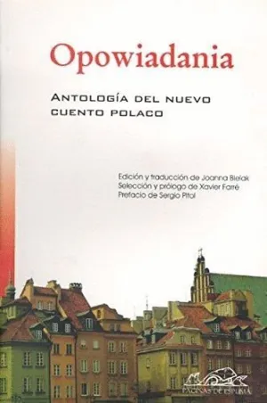 OPOWIADANIA : ANTOLOGÍA DEL NUEVO CUENTO POLACO