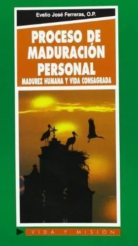 PROCESOS DE MADURACIÓN PERSONAL.MADUREZ HUMANA Y VIDA