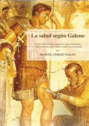 LA SALUD SEGÚN GALENO LA SALUD SEGÚN GALENO