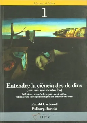 ENTENDRE LA CIÈNCIA DES DE DINS (O SI MÉS NO INTENTAR-HO) ENTENDRE LA CIÈNCIA DES DE DINS (O SI MÉS NO INTENTAR-HO)