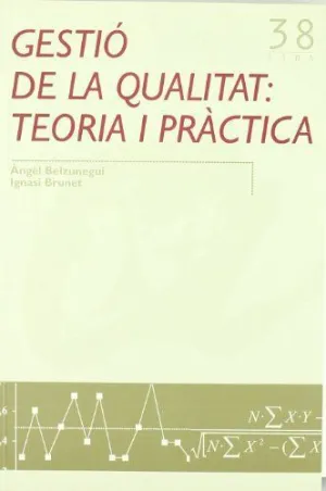 GESTIÓ DE LA QUALITAT: TEORIA I PRÀCTICA