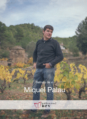 RETRATOS DE VINO: MIGUEL PALAU
